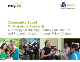 Community-based participatory research: A strategy for building healthy communities and promoting health through policy change