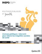 Avenues politiques : intervenir pour réduire les inégalités sociales de santé