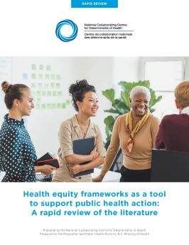 Health equity frameworks as a tool to support public health action: A rapid review of the literature