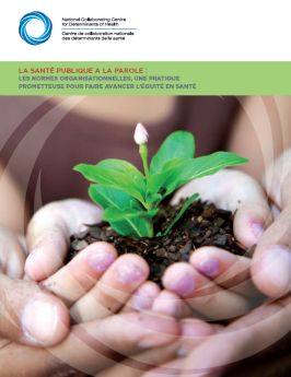 La santé publique a la parole : les normes organisationnelles, une pratique prometteuse pour faire avancer l’équité en santé