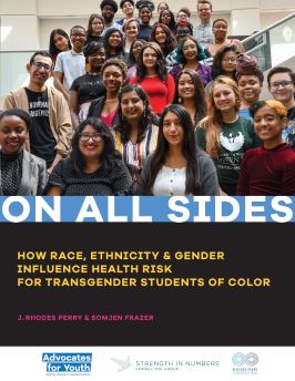 On all sides: How race, ethnicity & gender influence health risk for transgender students of color 