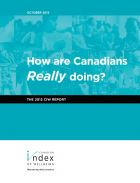 How are Canadians really doing? The 2012 CIW report