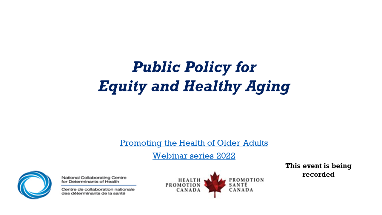 Webinar recording: Public policy for equity and healthy aging (2022)